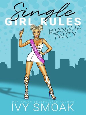 cover image of Single Girl Rules #BananaParty